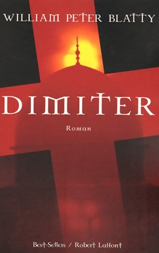 Livrenpoche : Dimiter - William Peter Blatty - Livre