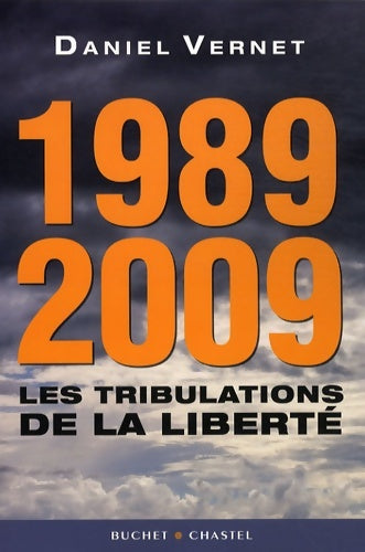 Livrenpoche : 1989 2009 les tribulations de la liberté - Daniel Vernet - Livre