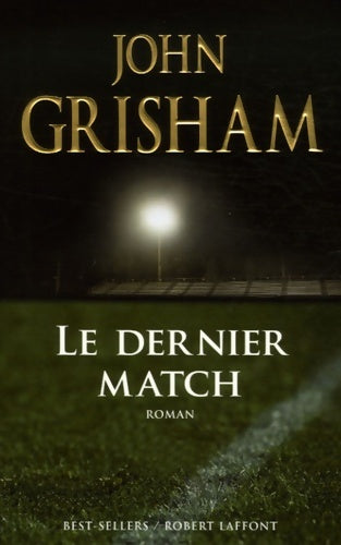 Livrenpoche : Le dernier match - John Grisham - Livre