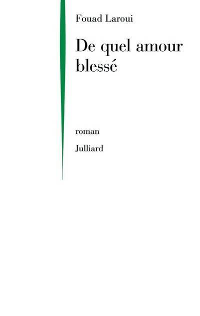 Livrenpoche : De quel amour blessé - Fouad Laroui - Livre