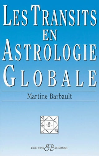 Livrenpoche : Les transits en astrologie globale - Martine Barbault - Livre