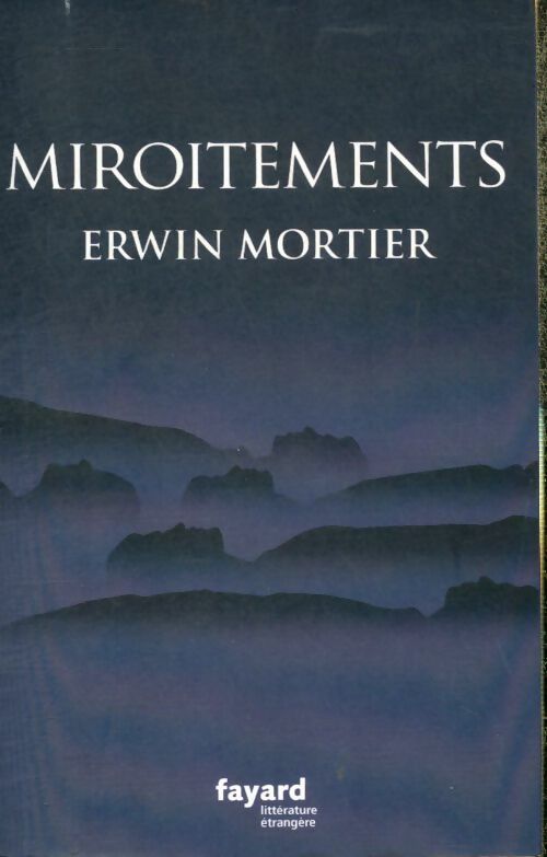 Livrenpoche : Miroitements - Erwin Mortier - Livre