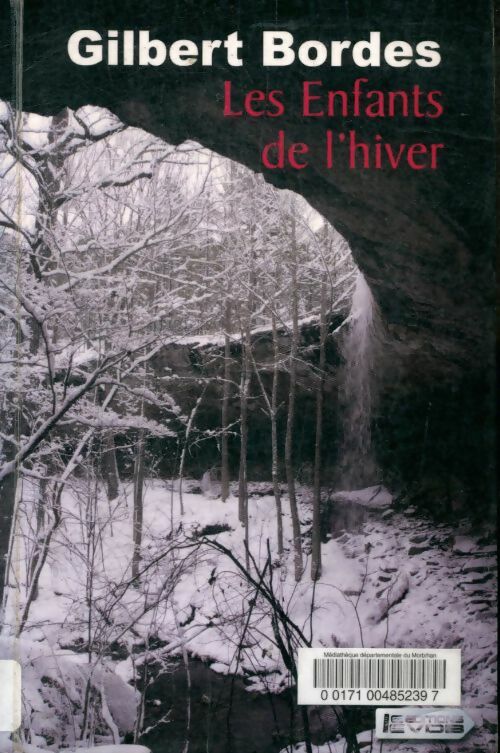 Livrenpoche : Les enfants de l'hiver - Gilbert Bordes - Livre