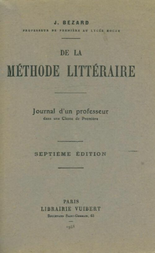 Livrenpoche : De la méthode littéraire - J Bezard - Livre