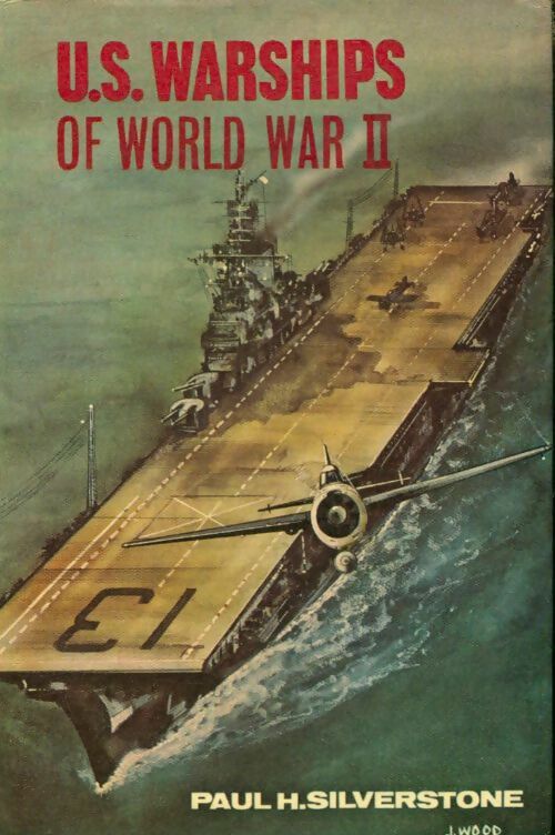 Livrenpoche : U.S. Warships of world war II - Paul H Silverstone - Livre