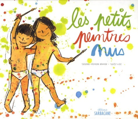 Livrenpoche : Les petits peintres nus - Seung-yeon Moon - Livre