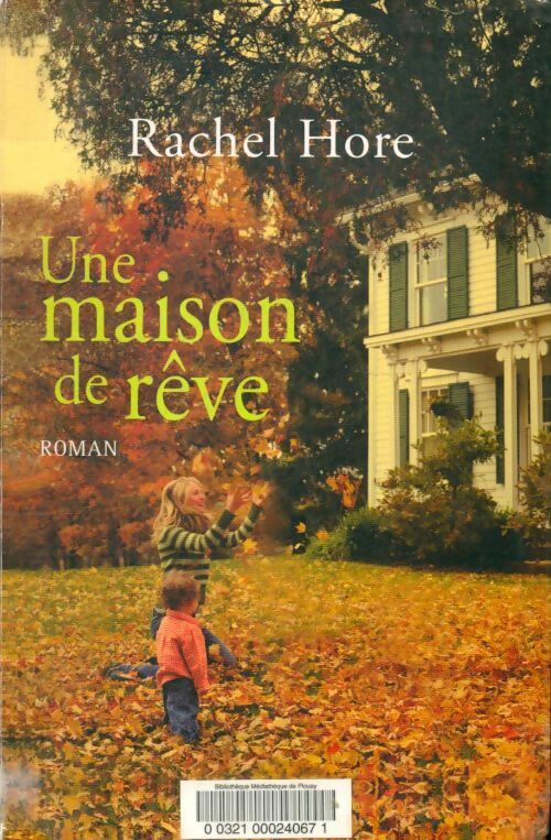 Livrenpoche : Une maison de rêve - Rachel Hore - Livre