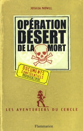 Livrenpoche : Les aventuriers du cercle : Opération désert de la mort - Joshua Mowll - Livre