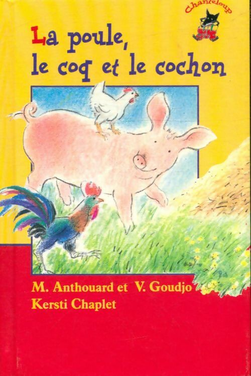 Livrenpoche : La poule, le coq et le cochon - M. Anthouard, Victoire Goudjo - Livre
