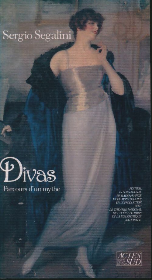 Livrenpoche : Divas. Parcours d un mythe - Sergio Segalini - Livre