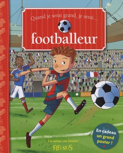 Livrenpoche : Quand je serai grand je serai footballeur - Béatrice Egémar - Livre