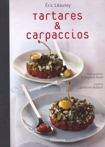 Livrenpoche : Tartares & carpaccios - Eric Léautey - Livre
