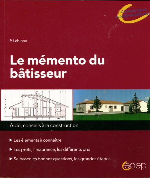 Livrenpoche : Le Mémento du bâtisseur - Philippe Leblond - Livre