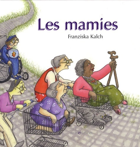 Livrenpoche : Les mamies - Franziska Kalch - Livre