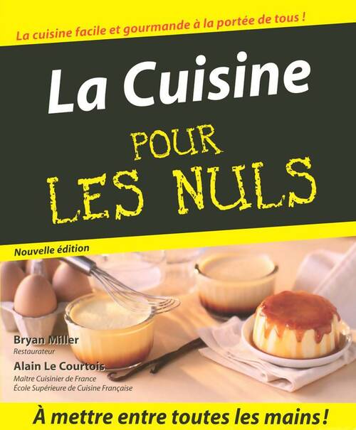La cuisine pour les nuls - Bryan Miller - Livre
