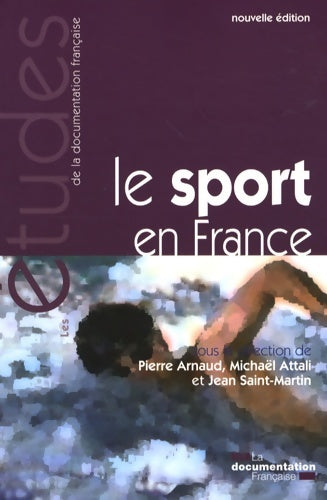 Livrenpoche : Le sport en France. Une approche politique économique et sociale - Pierre Arnaud - Livre