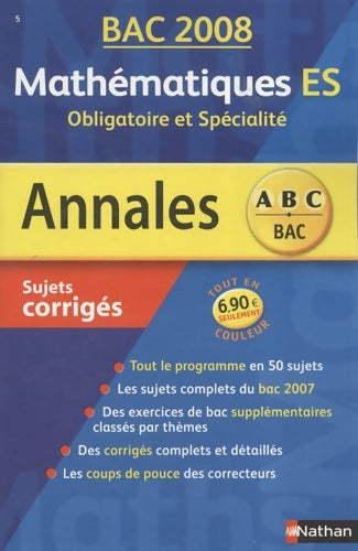 Livrenpoche : Mathématiques Terminales ES : Sujets corrigés 2008 - Marie-Dominique Danion - Livre