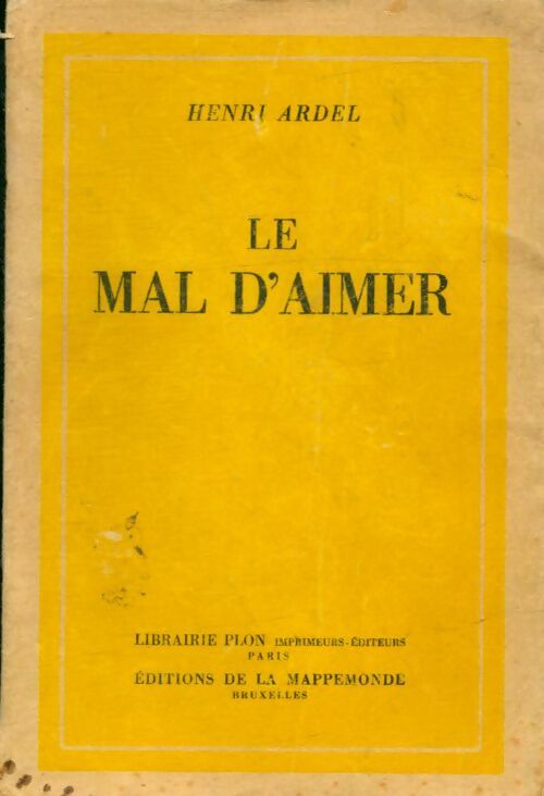 Livrenpoche : Le mal d'aimer - Henri Ardel - Livre