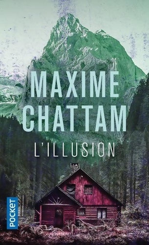 Livrenpoche : L'illusion - Maxime Chattam - Livre