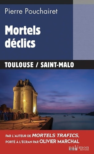 Livrenpoche : Mortels déclics - Pierre Pouchairet - Livre