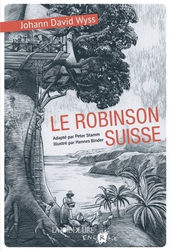 Livrenpoche : Le robinson suisse - Johann R. Wyss - Livre