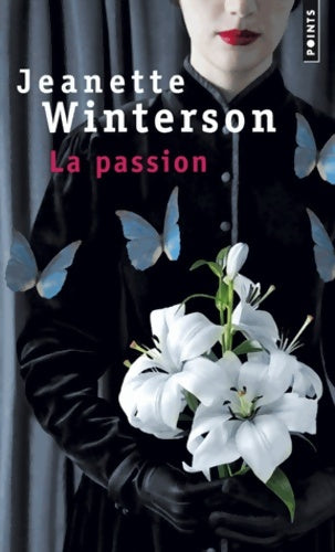 Livrenpoche : La passion - Jeanette Winterson - Livre