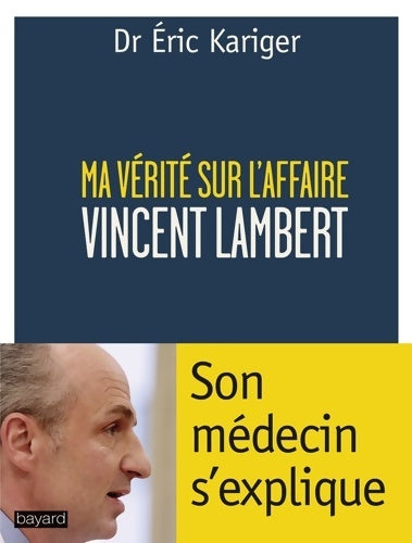 Livrenpoche : Ma vérité sur l'affaire Lambert - Eric Kariger - Livre