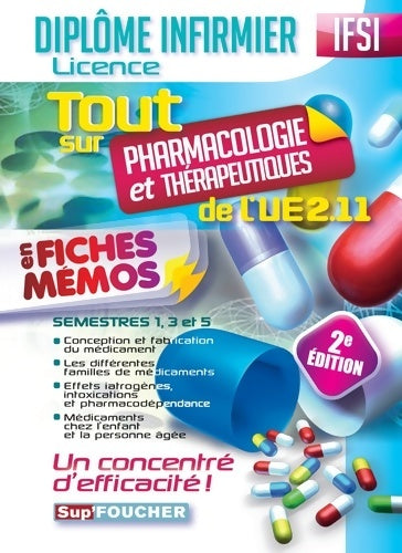 Livrenpoche : IFSI - tout sur pharmacologie et thérapeutiques de l'UE 2. 11. Diplôme infirmier - André Le Texier - Livre