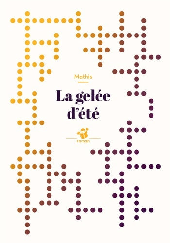 La gelée d'été - Jean-Marc Mathis -  Petite Poche - Livre