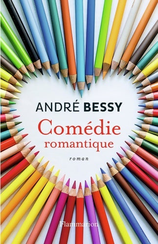 Livrenpoche : Comédie romantique - André Bessy - Livre