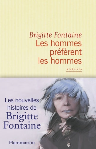 Livrenpoche : Les hommes préfèrent les hommes - Brigitte Fontaine - Livre