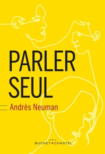 Livrenpoche : Parler seul - Andrès Neuman - Livre