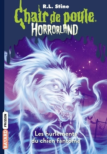 Livrenpoche : Les hurlements du chien fantôme - Robert Lawrence Stine - Livre