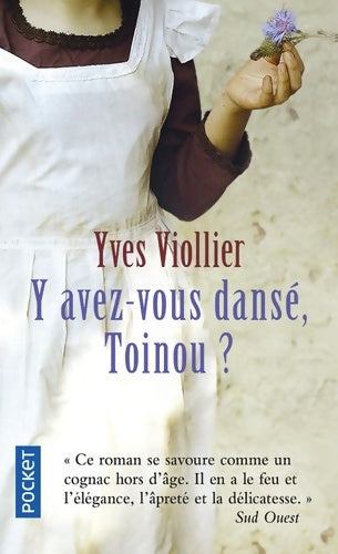 Livrenpoche : Y avez-vous dansé Toinou ? - Yves Viollier - Livre