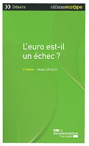Livrenpoche : L'euro est-il un échec ? - Michel Dévoluy - Livre