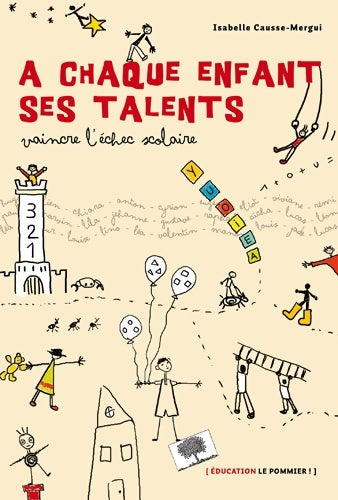 Livrenpoche : A chaque enfant ses talents : Vaincre l'échec scolaire - Isabelle Causse-Mergui - Livre