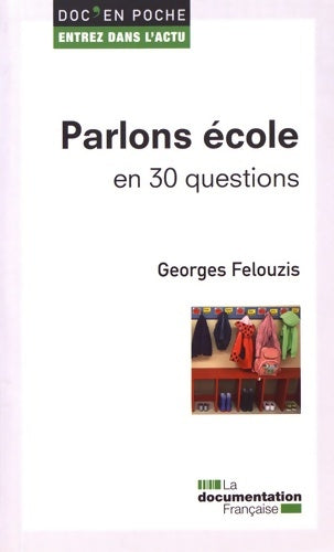 Livrenpoche : Parlons école en 30 questions - Felouzis Georges - Livre