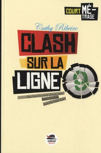 Livrenpoche : Clash sur la ligne 9 - Cathy Ribeiro - Livre