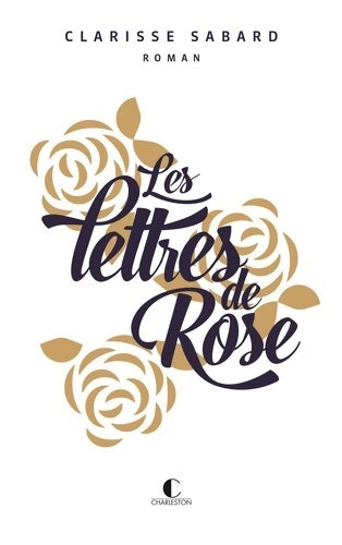 Livrenpoche : Les lettres de Rose - Clarisse Sabard - Livre