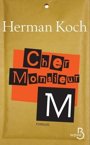 Livrenpoche : Cher monsieur m - Herman Koch - Livre