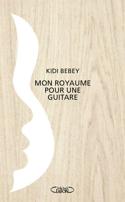 Livrenpoche : Mon royaume pour une guitare - Kidi Bebey - Livre