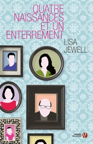 Livrenpoche : Quatre naissances et un enterrement - Lisa Jewell - Livre