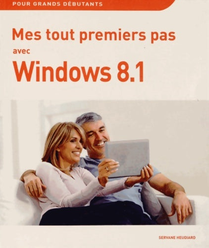 Livrenpoche : Mes tout premiers pas avec windows 8. 1 - Servane Heudiard - Livre