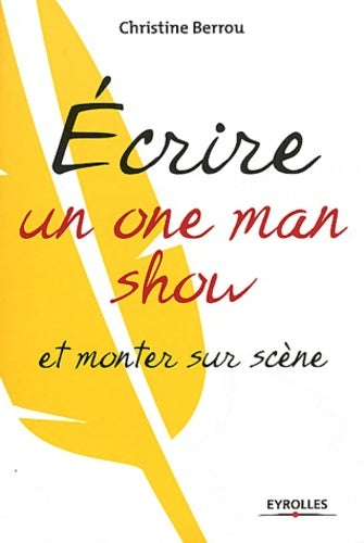 Livrenpoche : écrire un one-man-show et monter sur scène - Christine Berrou - Livre