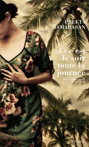 Livrenpoche : Et c'est le soir toute la journée - Preeta Samarasan - Livre