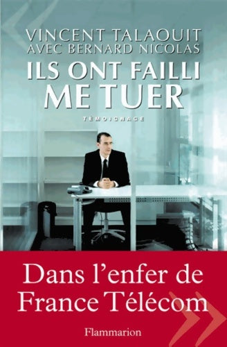 Livrenpoche : Ils ont failli me tuer : Témoignage - Vincent Talaouit - Livre