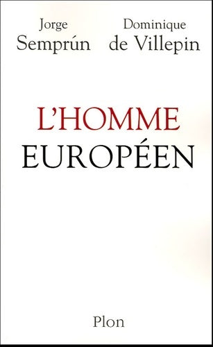 Livrenpoche : L'homme européen - Jorge Semprun, Dominique De Villepin - Livre