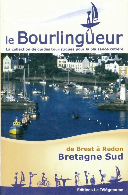 Livrenpoche : De Brest à Redon. Bretagne Sud - Olivier Albahary - Livre