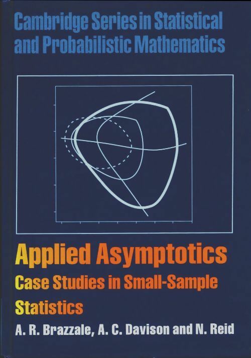 Livrenpoche : Applied asymptotics. Case studies in small-sample statistics - A.R. Brazzale - Livre