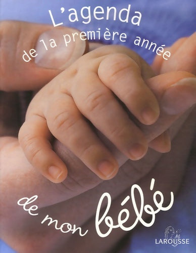 Livrenpoche : L'agenda de la première année de mon bébé - Collectif - Livre